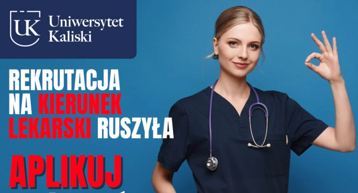 Szkoły i edukacja, Uniwersytet Kaliski uruchamia rekrutację kierunek lekarski! - zdjęcie, fotografia