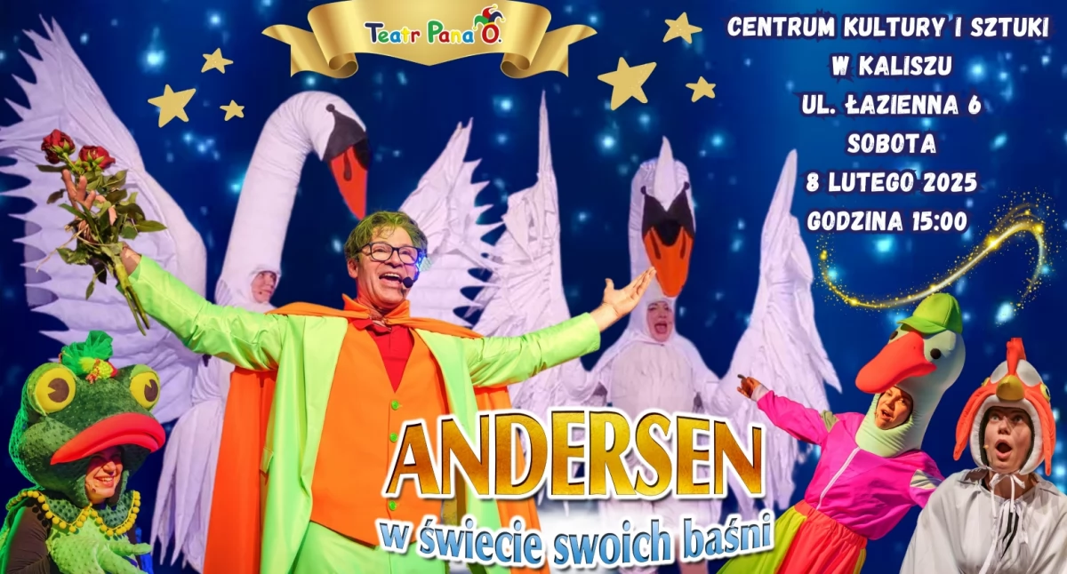 Tekst sponsorowany, Baśniowy spektakl Andersena Kaliszu odkryj magię teatru razem dziećmi - zdjęcie, fotografia