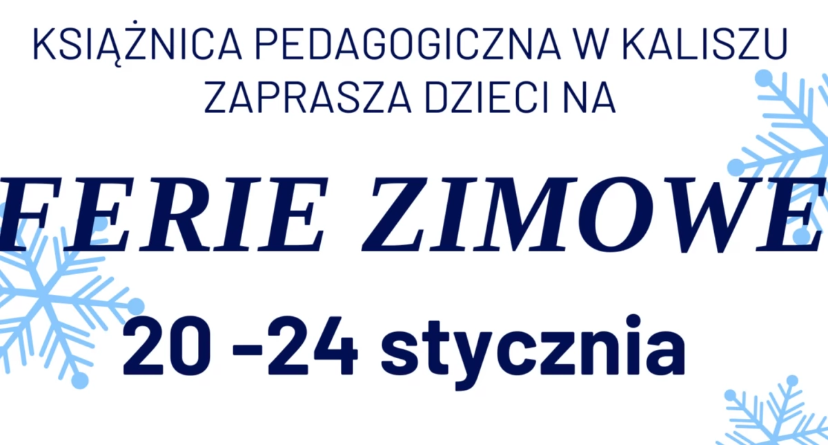 Szkoły i edukacja, Ferie zimowe Książnicy Pedagogicznej Kaliszu - zdjęcie, fotografia