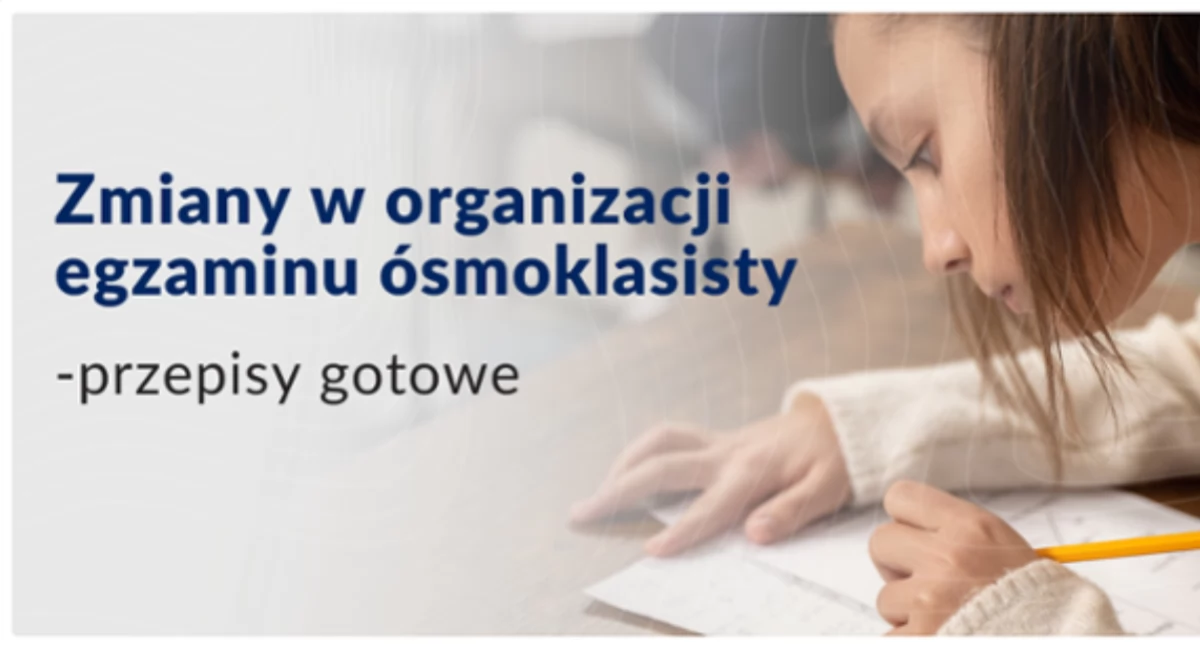Szkoły i edukacja, Wydłużono pisania egzaminu ósmoklasisty - zdjęcie, fotografia
