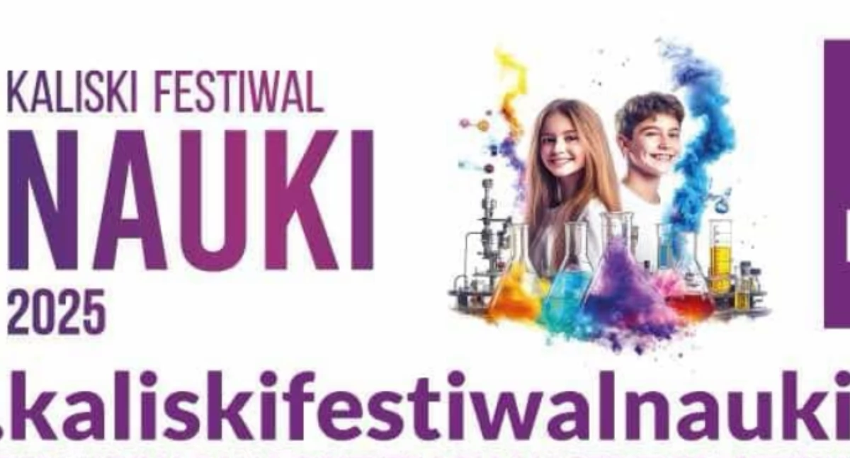 Szkoły i edukacja, Gwiazdy interaktywne pokazy kreatywne warsztaty Zbliża Kaliski Festiwal Nauki! - zdjęcie, fotografia