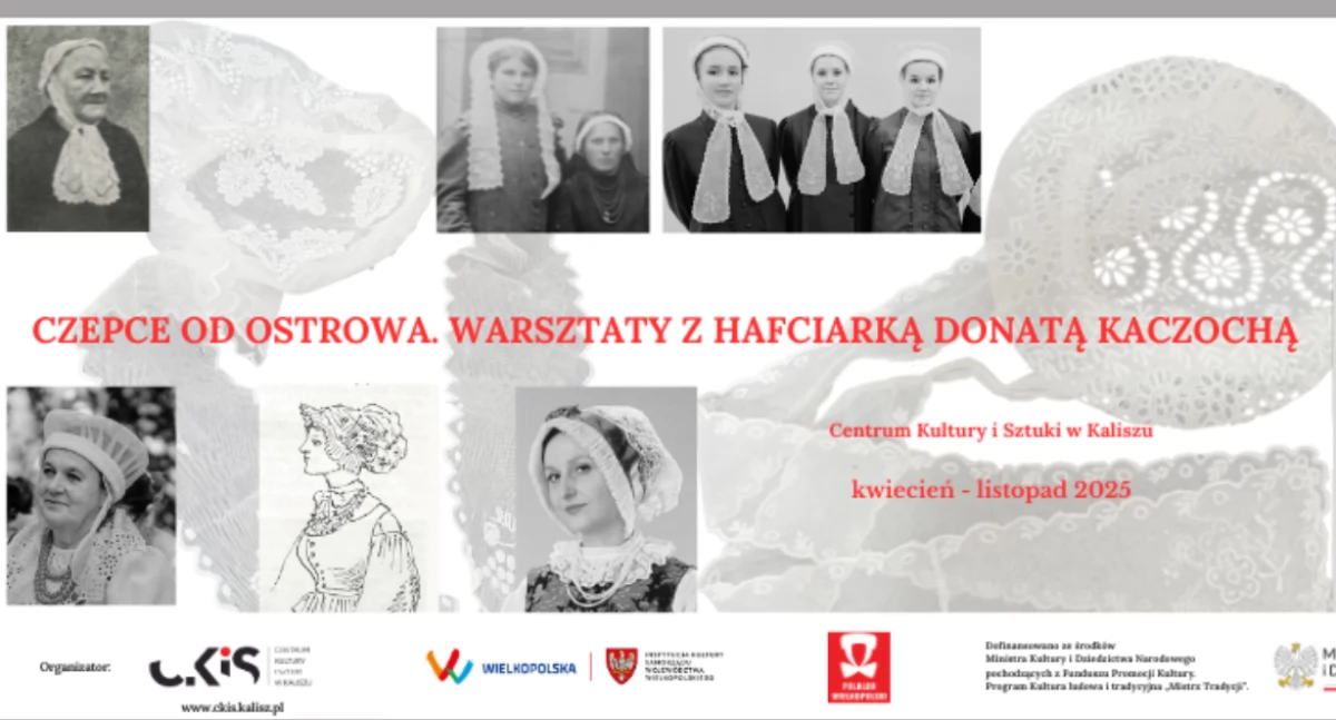 Atrakcje i Ciekawostki, Czepce Ostrowa Warsztaty hafciarką Donatą Kaczochą - zdjęcie, fotografia