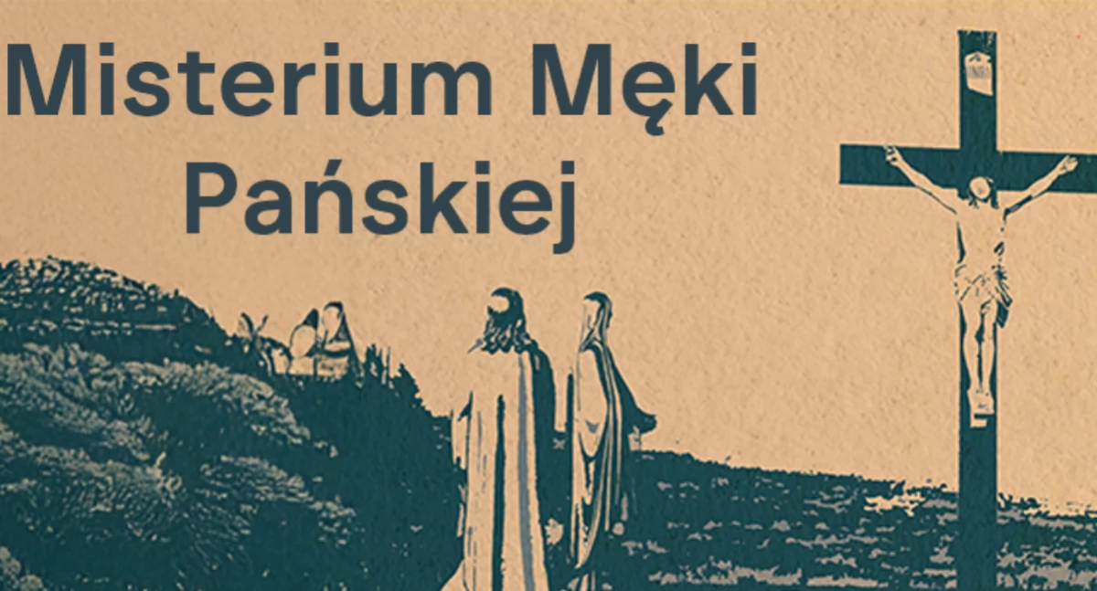 Atrakcje i Ciekawostki, Misterium Męki Pańskiej Dobrzycy - zdjęcie, fotografia