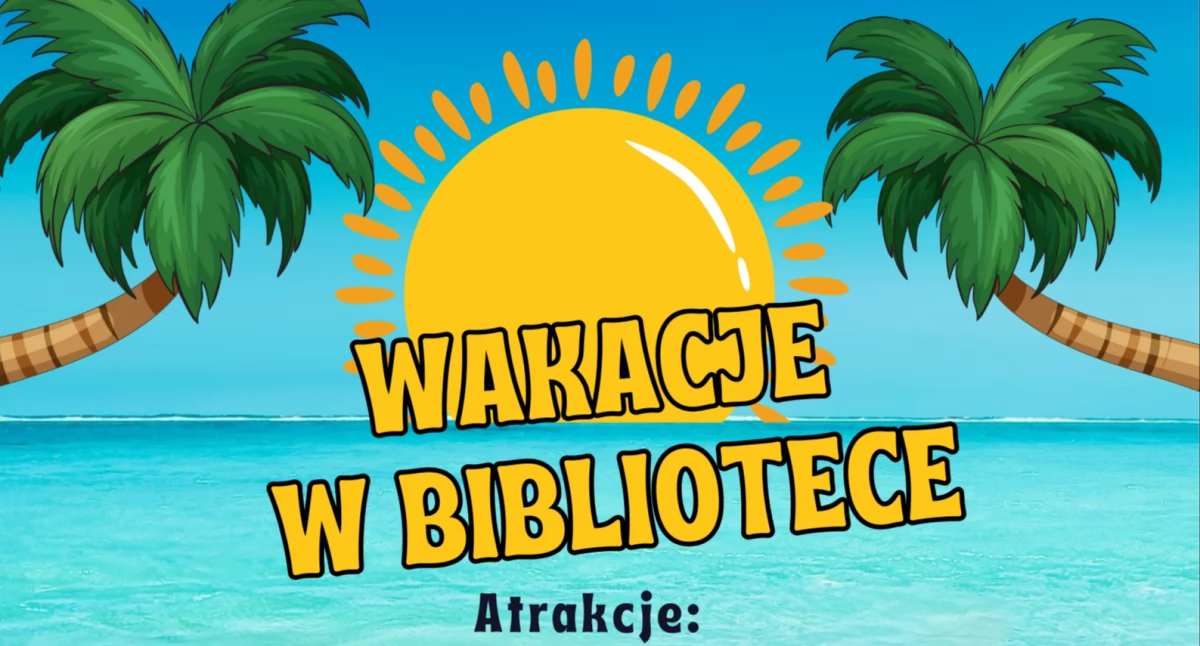 Atrakcje i Ciekawostki, Wakacje Książnicy Pedagogicznej - zdjęcie, fotografia