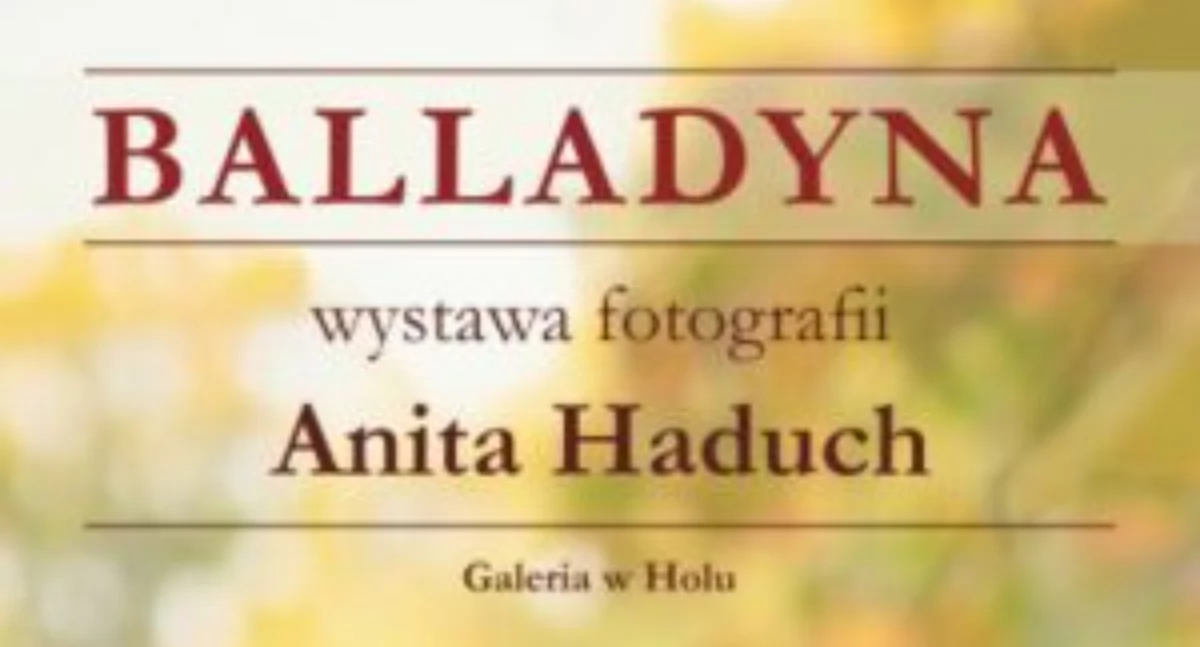 Wernisaże, „Balladyna” - zdjęcie, fotografia