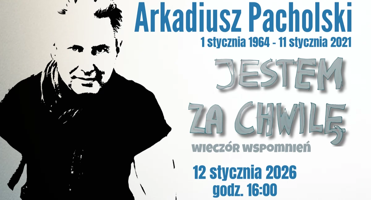 Atrakcje i Ciekawostki, rocznicę śmierci Arkadiusza Pacholskiego - zdjęcie, fotografia
