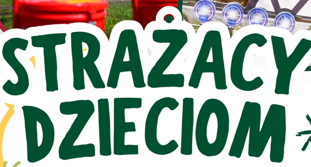 Ciekawostki, Strażacy Dzieciom Dzień Dziecka - zdjęcie, fotografia