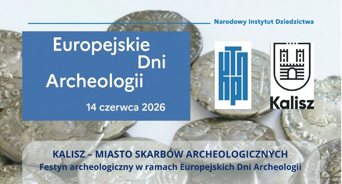 Ciekawostki, Europejskie Archeologii Kaliszu Tegoroczna edycja poświęcona skarbowi Zagórzyna - zdjęcie, fotografia