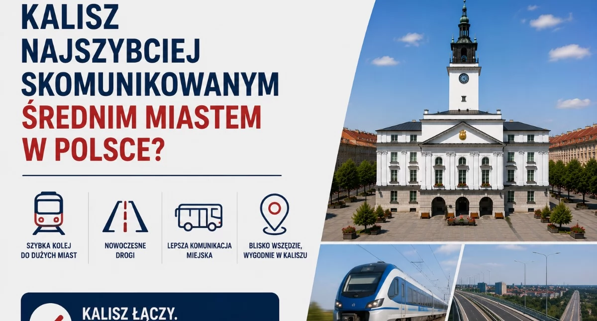 Ciekawostki, Kalisz najszybciej skomunikowanym średnim miastem Polsce - zdjęcie, fotografia