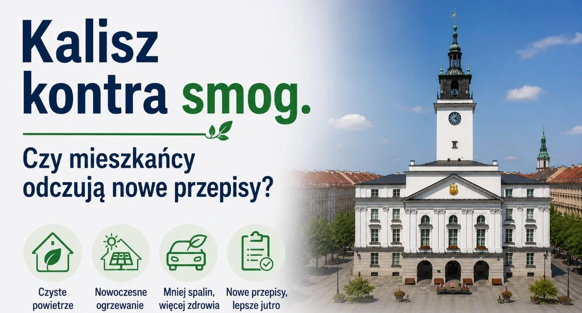 Ochrona środowiska - ekologia, Kalisz kontra mieszkańcy odczują przepisy - zdjęcie, fotografia