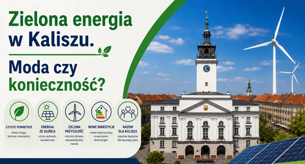 Ochrona środowiska - ekologia, Zielona energia Kaliszu konieczność - zdjęcie, fotografia