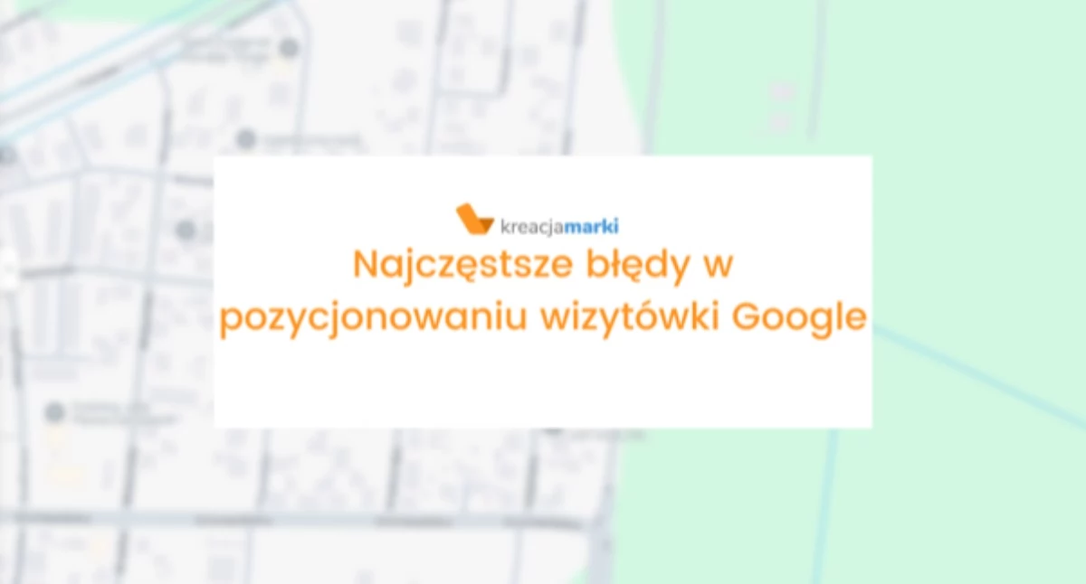 Tekst sponsorowany, Najczęstsze błędy pozycjonowaniu wizytówki Google - zdjęcie, fotografia