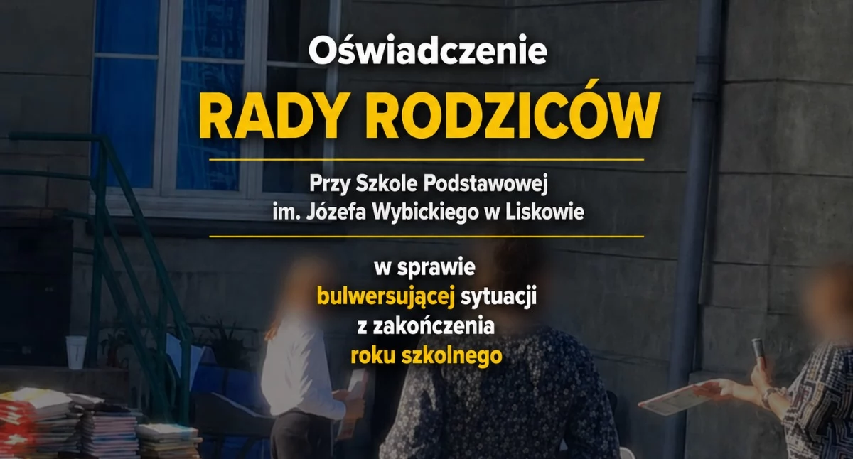 Szkoły i edukacja, Oświadczenie RODZICÓW Szkole Podstawowej Józefa Wybickiego Liskowie - zdjęcie, fotografia