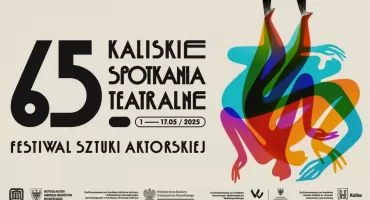 Repertuar 65 Kaliskich Spotkań Teatralnych