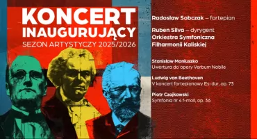 Wielka inauguracja sezonu Filharmonii Kaliskiej
