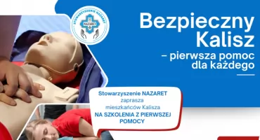 Bezpłatne szkolenia z pierwszej pomocy w Kaliszu. Stowarzyszenie Nazaret zaprasza mieszkańców