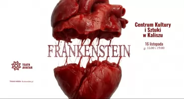 Frankenstein – gotycki spektakl taneczno-akrobatyczny Teatru Avatar w Kaliszu!
