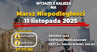 Wyjazd z Kalisza na Marsz Niepodległości
