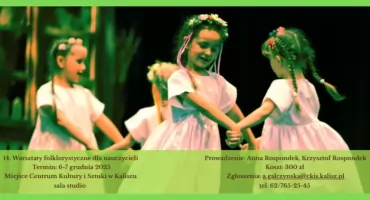 Wielkopolska kultura ludowa w CKiS. Warsztaty folklorystyczne