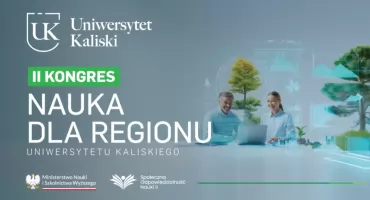 II Kongres „Nauka dla regionu” Uniwersytetu Kaliskiego