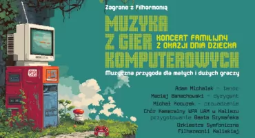 Koncerty edukacyjne z okazji Dnia Dziecka - 