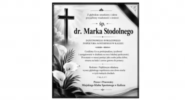 W hołdzie śp. dr. Markowi Stodolnemu – MKS Kalisz