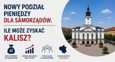Nowy podział pieniędzy dla samorządów. Ile może zyskać Kalisz?