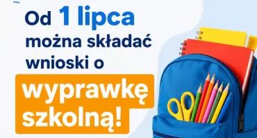 Od 1 lipca można składać wnioski o wyprawkę szkolną